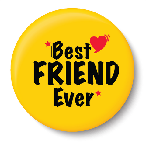Best Friend Ever I Friendship I Pin Badge