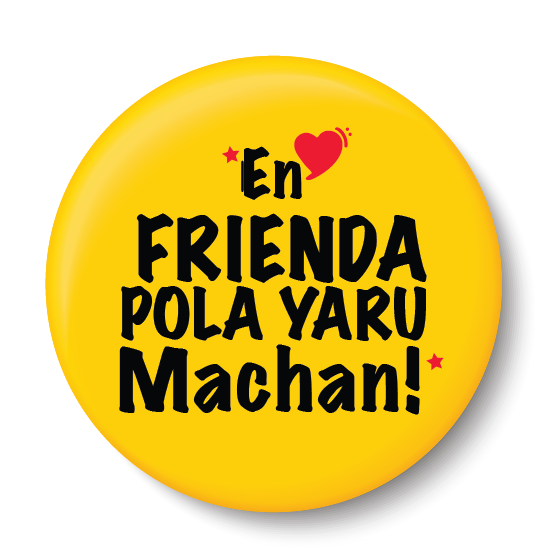 En Friend Pola Yaru Machan I Friendship I Fridge Magnet