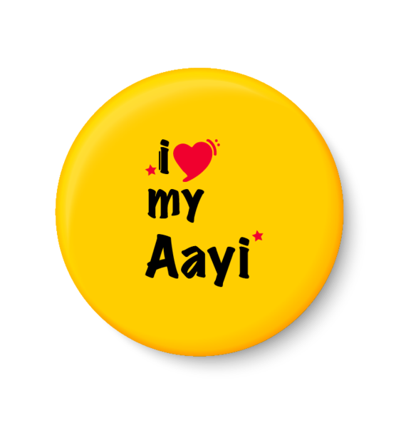I Love My AAYI I Mothers Day Gift Pin Badge