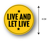 Live and Let Live ,Bike Decal, Bike Sticker